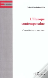 L'Europe Contemporaine ; Consolidation Et Ouverture