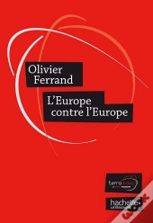 L'Europe Contre L'Europe