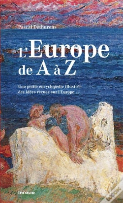 Capa do artigo L'Europe De A À Z. Petite Encyclopédie Des Idées Reçues Sur L'Europe