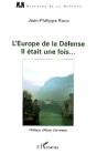 L'Europe De La Défense : Il Était Une Fois... - Preview