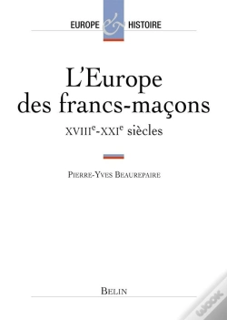 Capa do artigo L'Europe Des Francs-Maçons : Xviiie-Xxie Siècles