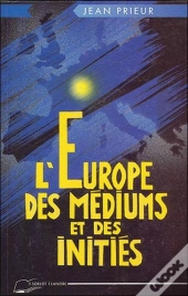 L'Europe Des Mediums Et Des Inities