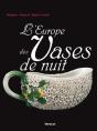 L'Europe Des Vases De Nuit - Preview