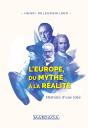 L'Europe, Du Mythe À La Réalité ; Histoire D'Une Idée - Preview