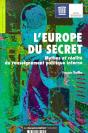 L'Europe Du Secret ; Mythes Et Réalité Du Renseignement Politique Interne - Preview
