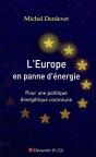 L'Europe En Panne D'Énergie ; Pour Une Politique Énergétique Commune - Preview