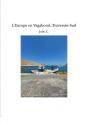 L'Europe En Vagabond, Traversée Sud - Preview