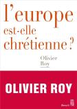 L'Europe Est-Elle Chrétienne ?