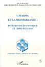 L'Europe Et La Mediterranee : Integration Economique Et Libre Echange - Preview
