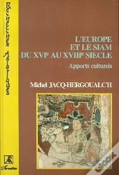 L'Europe Et Le Siam Du Xvi Au Xviii Siecle