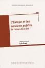 L'Europe Et Les Services Publics ; Le Retour De La Loi - Preview