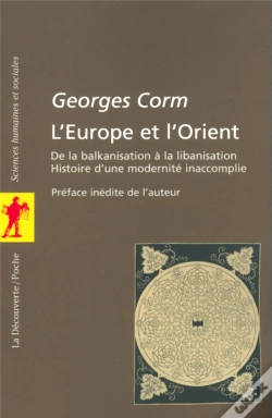 Capa do artigo L'Europe Et L'Orient ; De La Balkanisation A La Libanisation ; Histoire D'Une Modernite Inaccomplie