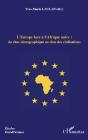 L'Europe Face À L'Afrique Noire : Du Choc Démographique Au Choc Des Civilisations - Preview