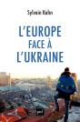L'Europe Face À L'Ukraine - Preview
