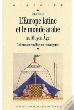 Capa do artigo L'Europe Latine Et Le Monde Arabe Au Moyen Âge ; Cultures En Conflit Et En Convergence