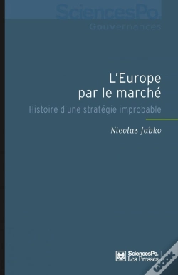 Capa do artigo L'Europe Par Le Marché ; Histoire D'Une Stratégie Improbable