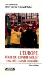 L'Europe Pour Ou Contre Nous ? 1996/1997, L'Annee Charniere - Preview