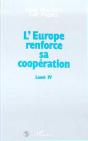 L'Europe Renforce Sa Coopération ; Lomé Iv - Preview