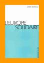 L'Europe Solidaire T.1 ; Doctrines-Méthodes - Preview