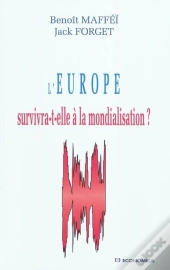 L'Europe Survivra-T-Elle À La Mondialisation ?