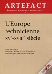 L'Europe Technicienne, Xve-Xviiie Siècle