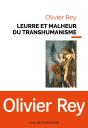 Leurre Et Malheur Du Transhumanisme - Preview