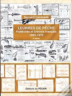 Capa do artigo Leurres De Pêche ; Publicités Et Brevets Français (1893-1970) (2e Édition)