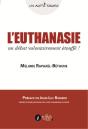 L'Euthanasie ; Un Débat Volontairement Étouffé ! - Preview