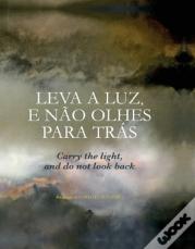 Leva a Luz, e Não Olhes para Trás
