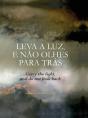 Leva a Luz, e Não Olhes para Trás - Preview