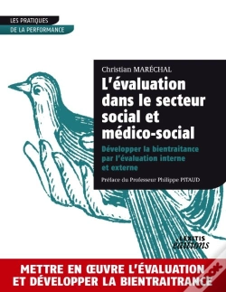 Capa do artigo L'Évaluation Dans Le Secteur Social Et Médico-Social Développer La Bientraitance Par L'Évaluation Interne Et Externe