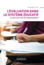 L'Évaluation Dans Le Système Éducatif ; Ce Que Vaut Notre Enseignement - Preview