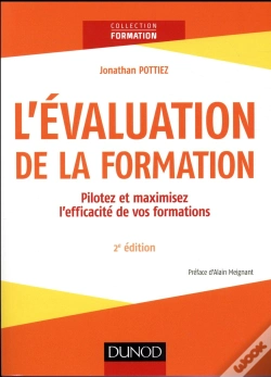 Capa do artigo L'Évaluation De La Formation ; Piloter Et Maximiser L'Efficacité Des Formations (2e Édition)