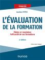 L'Évaluation De La Formation ; Pilotez Et Maximisez L'Efficacité De Vos Formations (3e Édition) - Preview