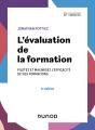 L'Évaluation De La Formation : Pilotez Et Maximisez L'Efficacité De Vos Formations (3e Édition) - Preview