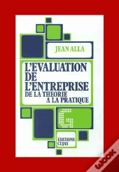 L'Évaluation De L'Entreprise ; De La Théorie À La Pratique