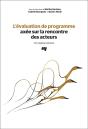 L'Évaluation De Programme Axée Sur La Rencontre Des Acteurs ; Une Sagesse Pratique - Preview