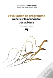 L'Évaluation De Programme Axée Sur La Rencontre Des Acteurs ; Une Sagesse Pratique