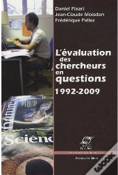 L'Évaluation Des Chercheurs En Questions 1992 - 2009