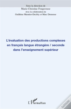 Capa do artigo L'Évaluation Des Productions Complexes En Français Langue Étrangère/Seconde Dans L'Enseignement Supérieur