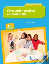 L'Évaluation Positive En Maternelle