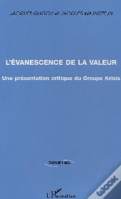 L'Evanescence De La Valeur ; Une Presentation Critique Du Groupe Krisis