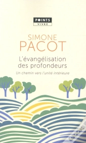 L'Évangelisation Des Profondeurs ; Un Chemin Vers L'Unité Intérieure
