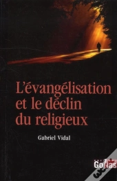 L'Évangélisation Et Le Déclin Du Religieux