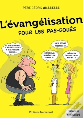 L'Évangélisation Pour Les Pas-Doués
