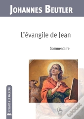 L'Évangile De Jean : Commentaire