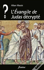 L'Évangile De Judas Décrypté