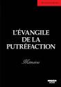 L'Evangile De La Putrefaction - Memoires - Preview