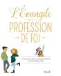 L'Évangile De Ma Profession De Foi - Preview