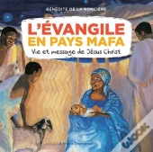 L'Evangile En Pays Mafa ; Vie Et Message De Jésus-Christ